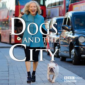 Dogs and the City by BBC Radio London