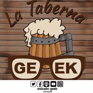 La Taberna Geek by XLR Network