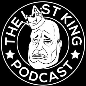 The Last King Podcast