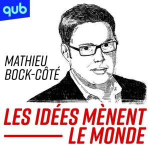 Les idées mènent le monde by QUB radio