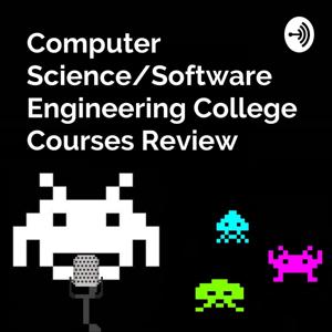 Computer Science/Software Engineering College Courses Review