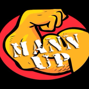 Mann Up Show Podcast