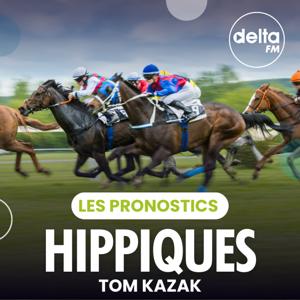 Les pronostics hippiques de Tom Kazak by Delta FM