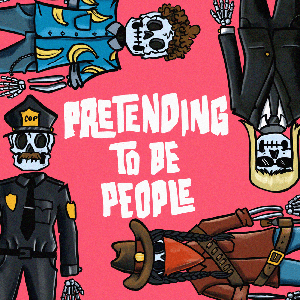 Pretending to be People