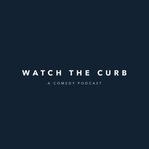 WATCH THE CURB PODCAST