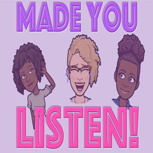 Made You Listen!