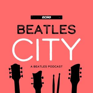 Beatles City by Reach Podcasts