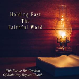 Holding Fast the Faithful Word