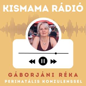 KISMAMA RÁDIÓ - Gáborjáni Réka dúlával