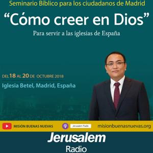 Jerusalem Radio - Pastor Pablo Shin - Seminario Bíblico "Cómo creer en Dios"