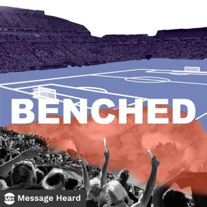 BENCHED by Message Heard