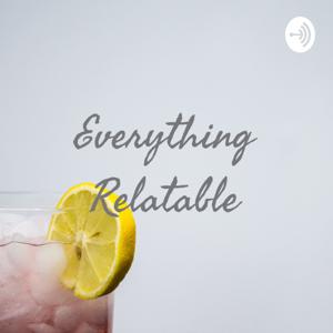 Everything Relatable