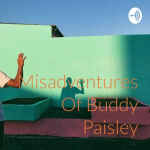 Misadventures Of Buddy Paisley