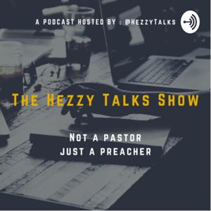 The Hezzy Talks Show