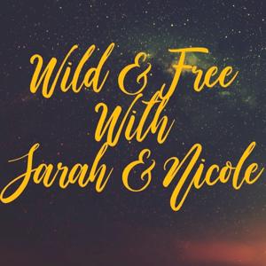 Wild & Free Podcast