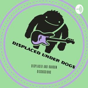 Displaced Under Dogs: Random Disscusions