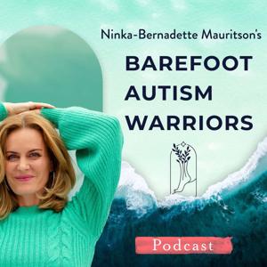 BAREFOOT AUTISM WARRIORS by Ninka-Bernadette Mauritson