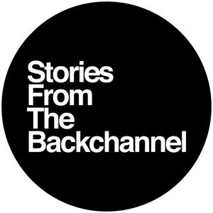 Stories from the Backchannel