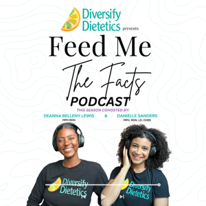 Feed Me the Facts by Diversify Dietetics, Inc