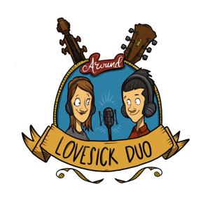 Around Lovesick Duo