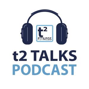 T2 Talks Podcast