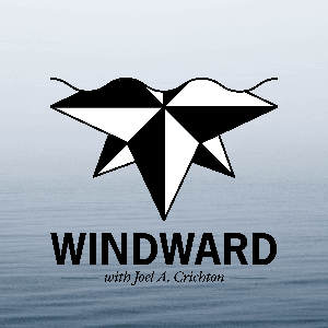 Windward with Joel A. Crichton