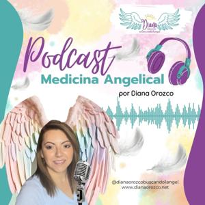 Medicina Angelical by Diana Orozco