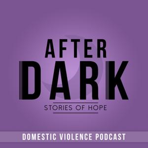 After Dark - Overcoming Domestic Violence