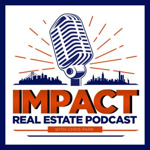 Impact Real Estate Podcast