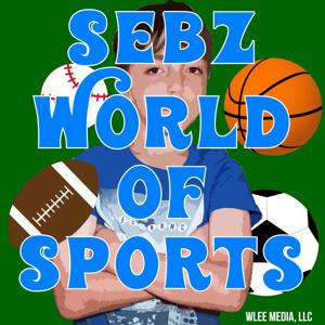 Sebz World of Sports Podcast