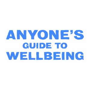 Anyone's Guide to Wellbeing