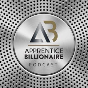 Apprentice Billionaire Podcast