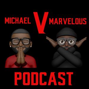 MICHAEL V MARVELOUS PODCAST