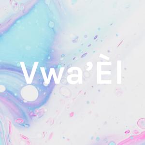 Vwa’Èl