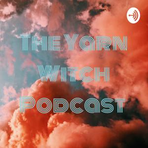 The Yarn Witch Podcast