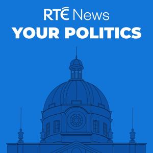 Your Politics by RTÉ News