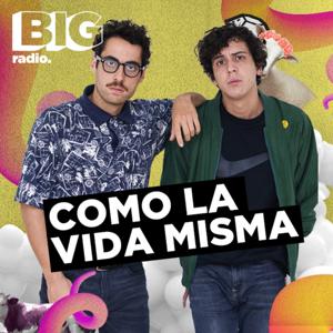 Como La Vida Misma en BigRadio