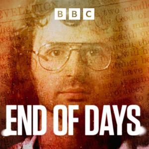 End Of Days by BBC Radio 5 Live