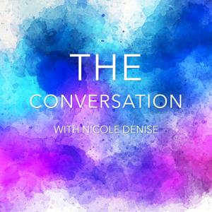 The Conversation With Nicole Denise