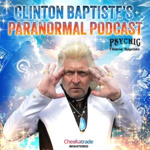 Clinton Baptiste's Paranormal Podcast by Peters-Fox.co.uk 2024 Podcasting