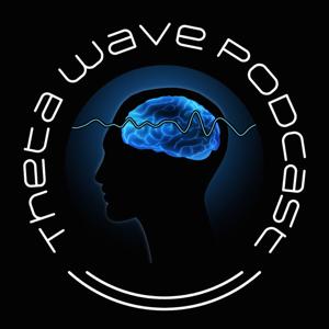 Theta Wave Podcast