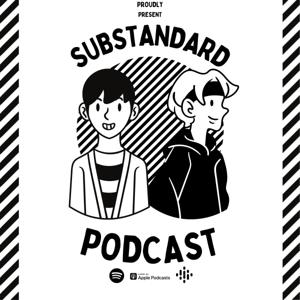 Substandard Podcast