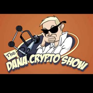 The Dana Crypto Show