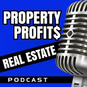 Property Profits Real Estate Podcast