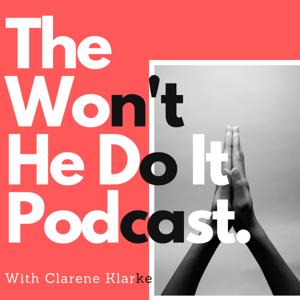 The Won't He Do It Podcast