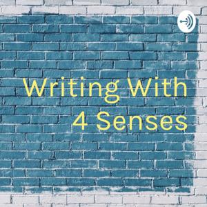 Writing With 4 Senses