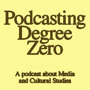 Podcasting Degree Zero