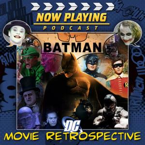 Now Playing Presents:  The Batman Movie Retrospective by Venganza Media, Inc.