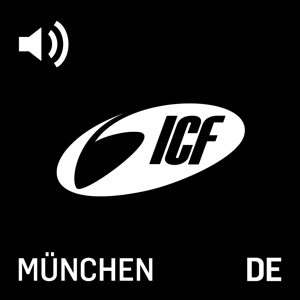 ICF München | Audio-Podcast