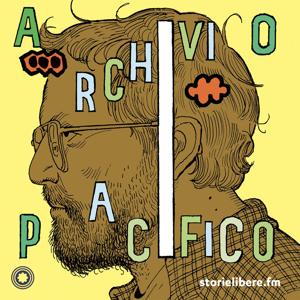 Archivio Pacifico by storielibere.fm